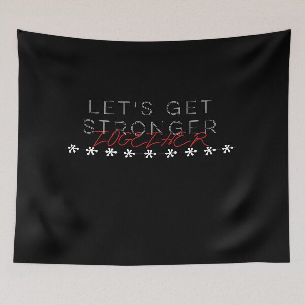 Item preview, Let's Get Stronger Together designed and sold by Graykat.