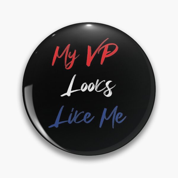 Item preview,  My Vp Looks Like Me   2020 designed and sold by BrooklynArtsDs.