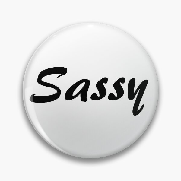 Item preview, Sassy, Sassy Classy Me designed and sold by JRice66.