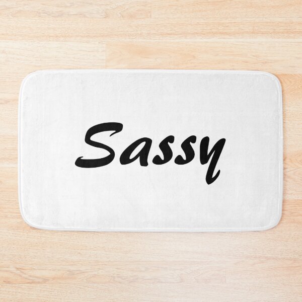 Item preview, Sassy, Sassy Classy Me designed and sold by JRice66.
