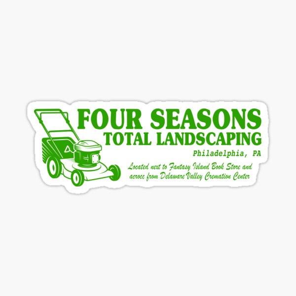 Funny Four Seasons Landscaping Philadelphia Sticker