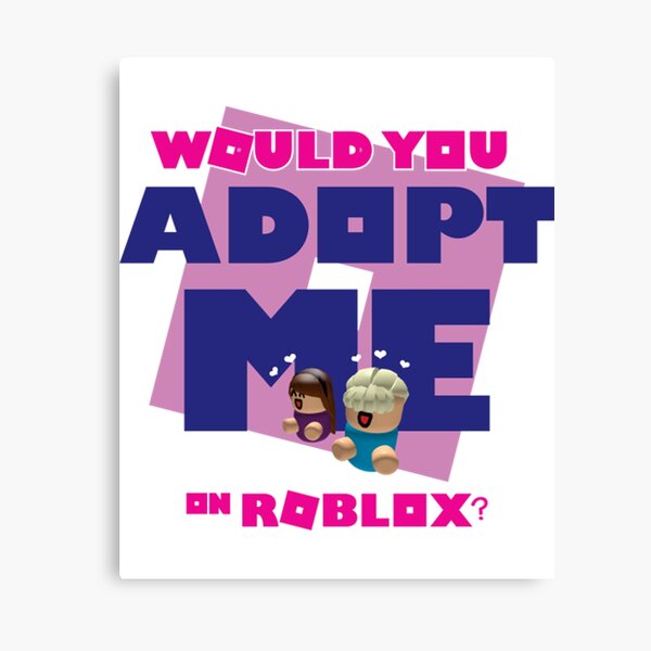 Adopt Me Roblox Wall Art Redbubble