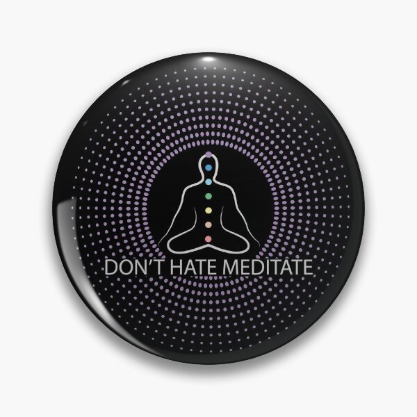 Item preview, Don't Hate Meditate Chakras designed and sold by Coder-T.