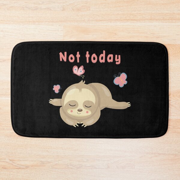 Item preview, Not Today Sloth designed and sold by MvuuStudio.