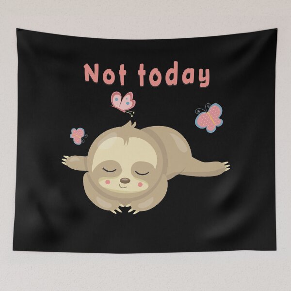 Item preview, Not Today Sloth designed and sold by MvuuStudio.