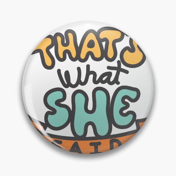 Item preview, That´s what she said designed and sold by donsantiago.