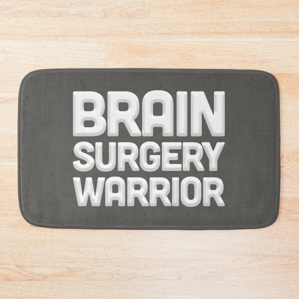 Item preview, Brain Surgery Warrior Unbreakable designed and sold by franktact.