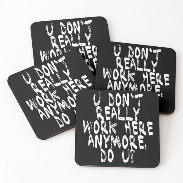 Item preview, U don't really work here, do you? designed and sold by Livity.