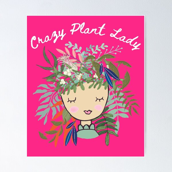 Item preview, Crazy Plant Lady designed and sold by TheCuppyShop.