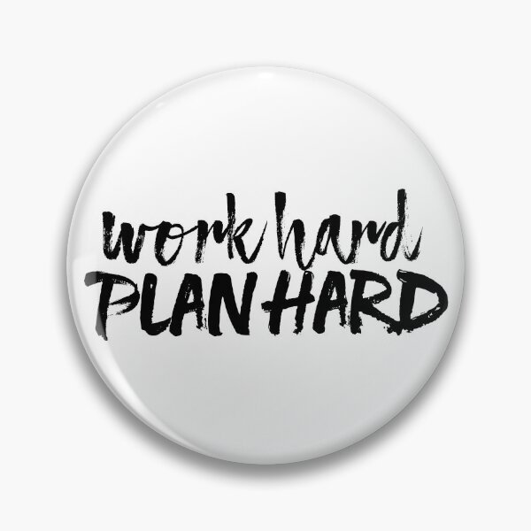 Item preview, Work Hard, Plan Hard (black lettering) designed and sold by plannie.