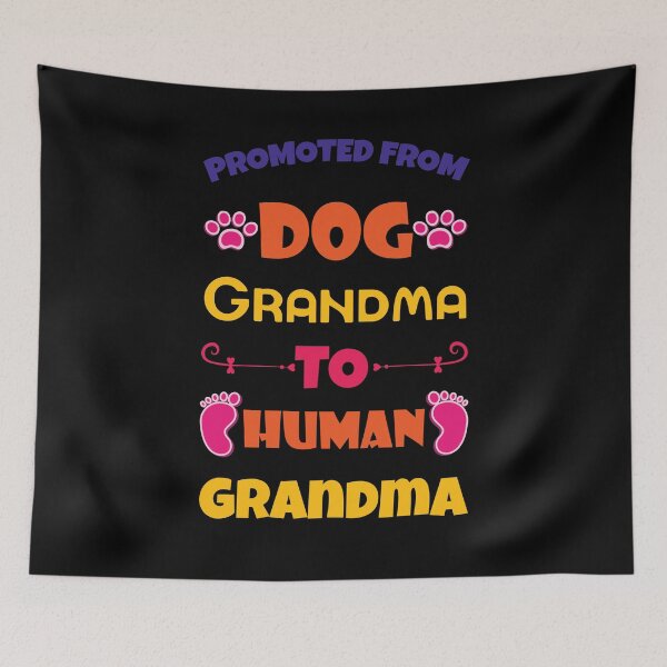 Item preview, Promoted From Dog Grandma To Human Grandma designed and sold by Beefytee.