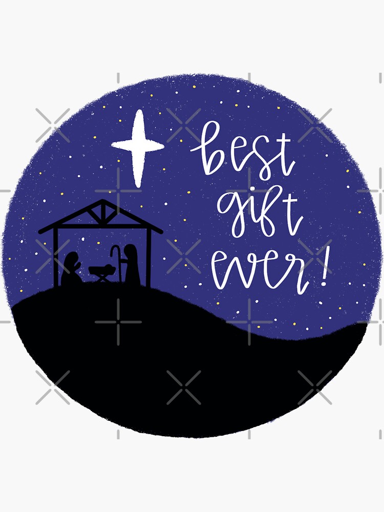 Jesus: Best Gift Ever Sticker for Sale by Kaley Hoggle