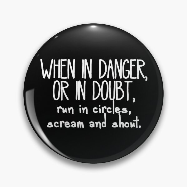 Item preview, When in Danger... (white letters) designed and sold by plannie.
