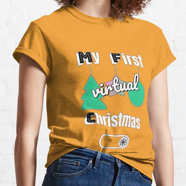 My first virtual christmas - inverted white sign Classic T-Shirt