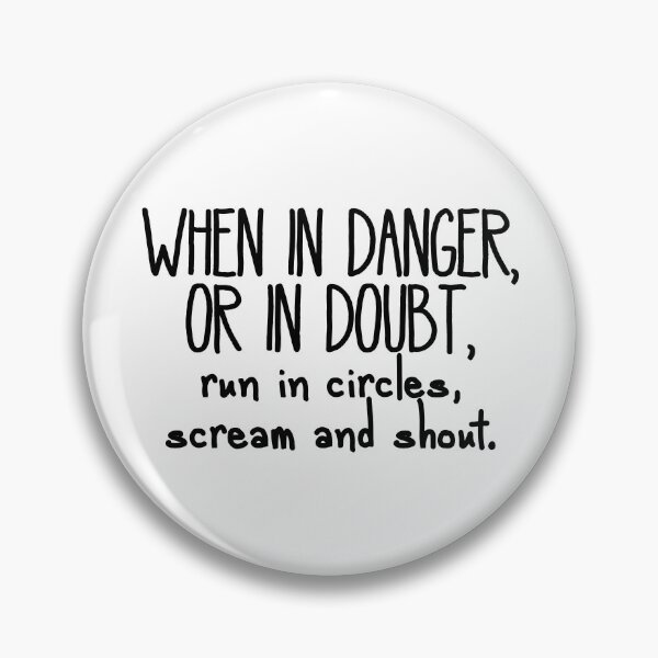 Item preview, When in Danger... (black letters) designed and sold by plannie.