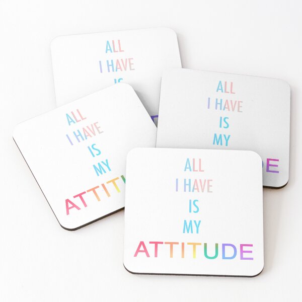Item preview, ALL I HAVE IS MY ATTITUDE designed and sold by the-cold-dots.