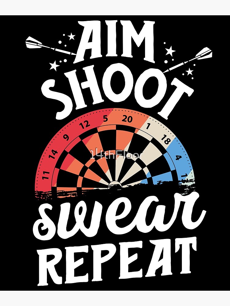  Personalized Aim Shoot Swear Shirt, Darts Aim Shoot