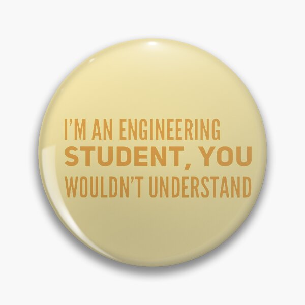 Item preview,  I'm an Engineering Student, You Wouldn't Understand designed and sold by Obitez.
