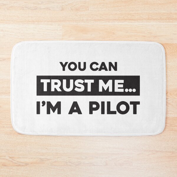 Item preview, You Can Trust Me, Im a Pilot designed and sold by SandyCorinne.