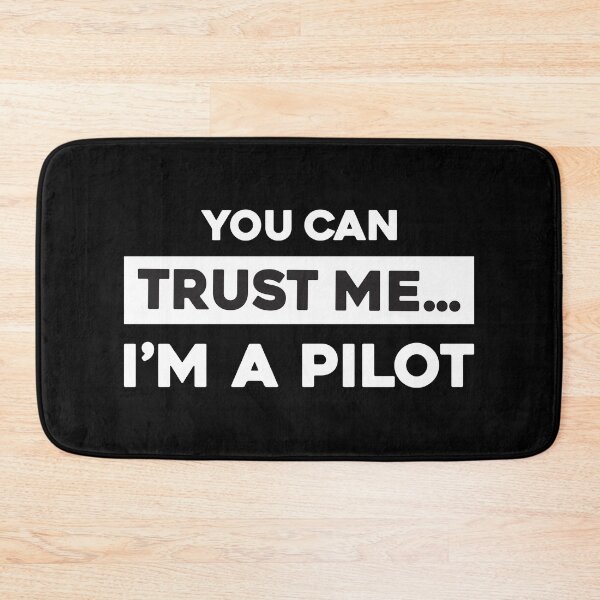 Item preview, You Can Trust Me, Im A Pilot 2 designed and sold by SandyCorinne.