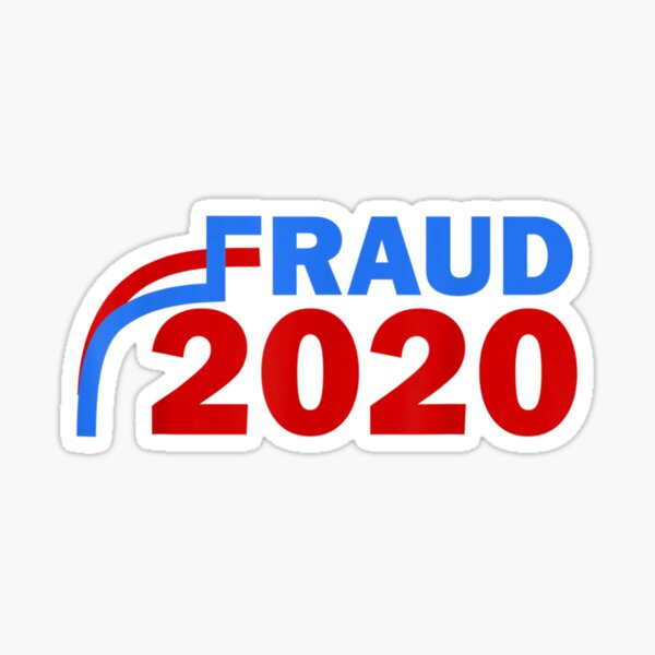 Fraud 2020 Trump Biden Election Vote Scandal Sticker