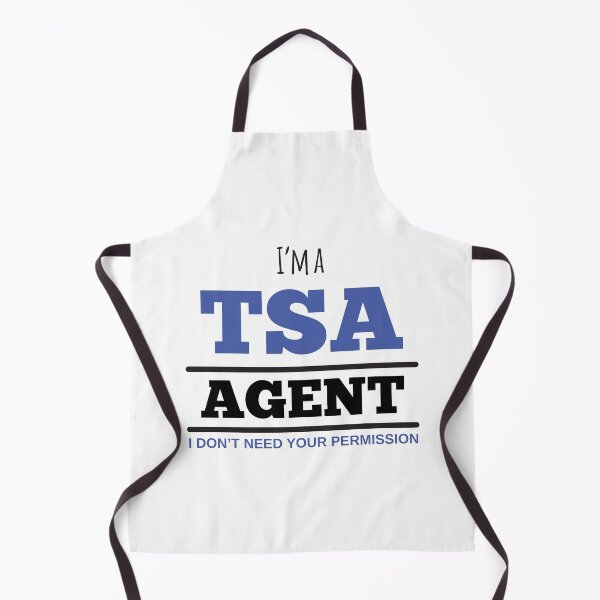 Item preview, I'm A TSA Agent I Don't Need Your Permission designed and sold by 4AllTimes.
