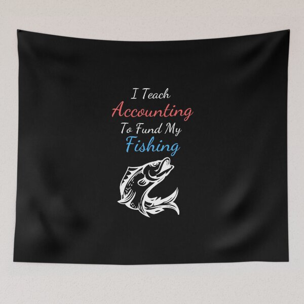 Item preview, Fishing Accounting Teacher designed and sold by SnowballStep.