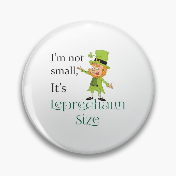 Item preview, I'm Not Small It's Leprechaun Size designed and sold by 4AllTimes.