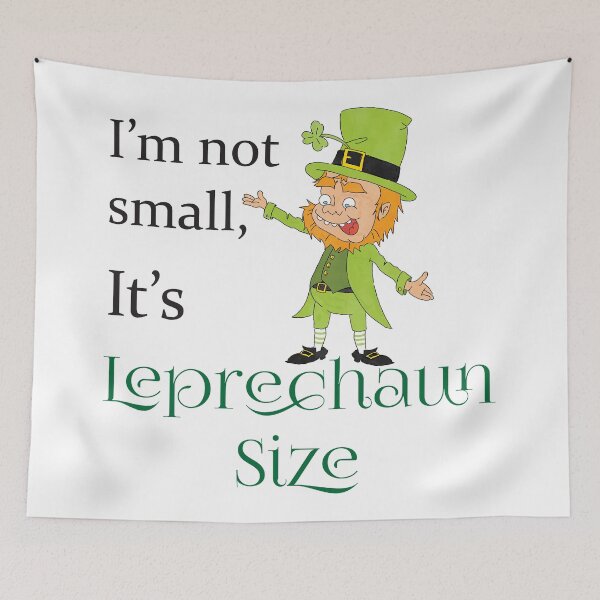 Item preview, I'm Not Small It's Leprechaun Size designed and sold by 4AllTimes.