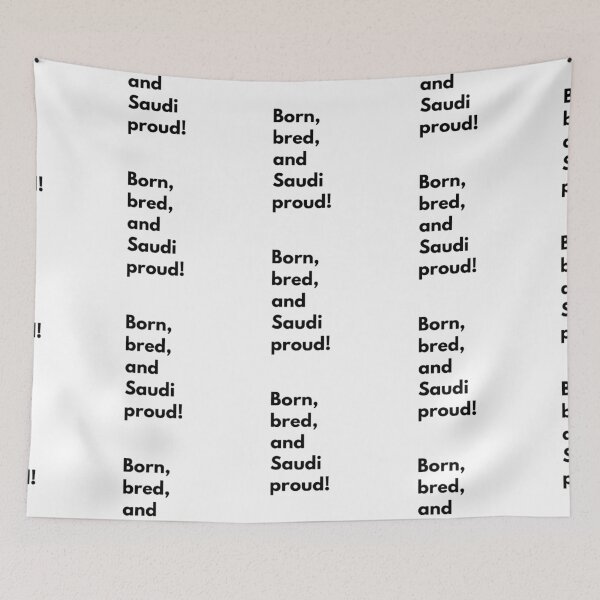 Item preview, SAUDI PROUD BORN, BRED STYLISH DESIGN designed and sold by ArabCorner.