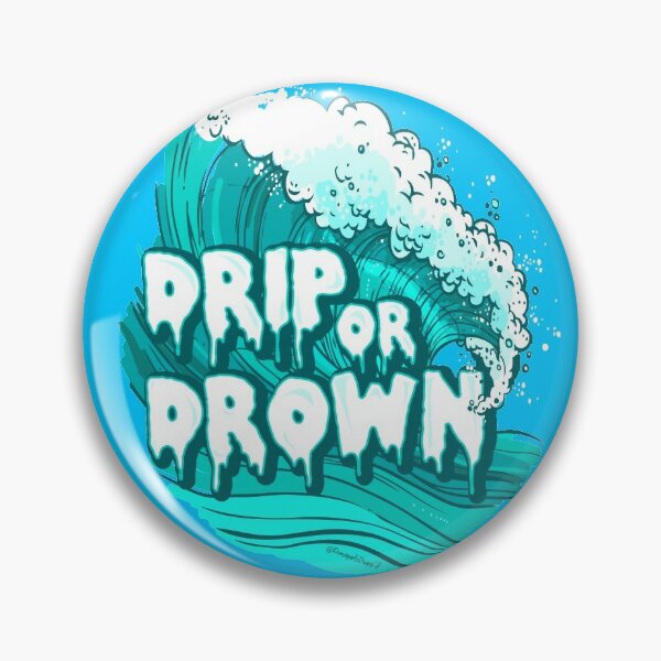 Pin on Drip or drown ⚡︎