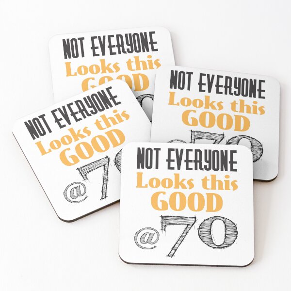 Item preview, Not Everyone Looks This Good At 70 designed and sold by 4AllTimes.