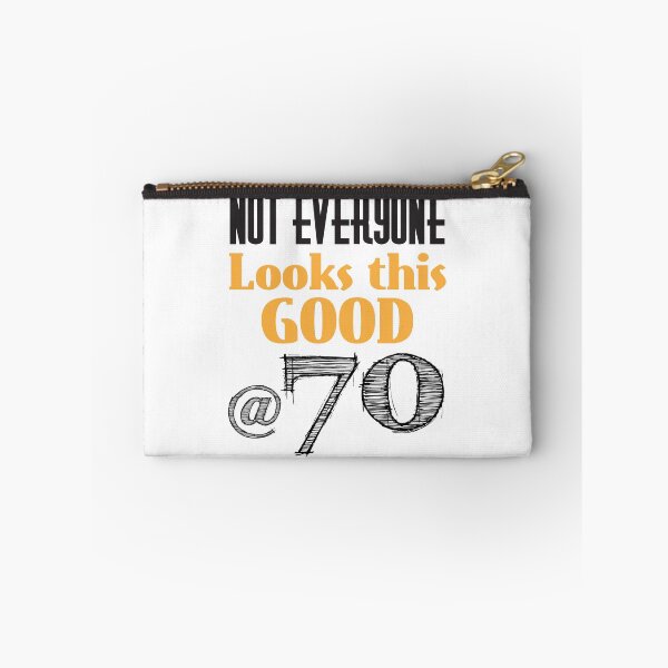 Item preview, Not Everyone Looks This Good At 70 designed and sold by 4AllTimes.