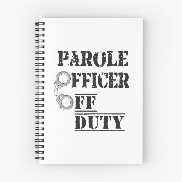 Item preview, Parole Officer Off Duty designed and sold by 4AllTimes.