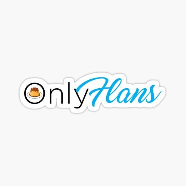 Item preview, OnlyFlans Flan Parody  designed and sold by 3dengineerco.