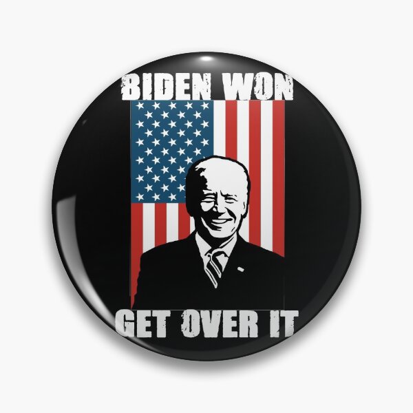 Item preview, biden won get over it pro biden byedon designed and sold by GoodyLeo.