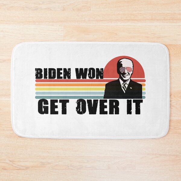 Item preview, biden won get over it pro biden byedon designed and sold by GoodyLeo.