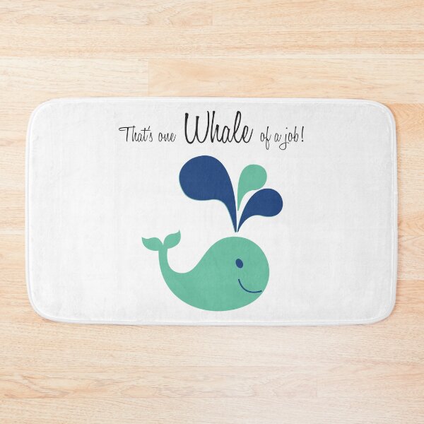 Item preview, That's One Whale Of A Job designed and sold by 4AllTimes.