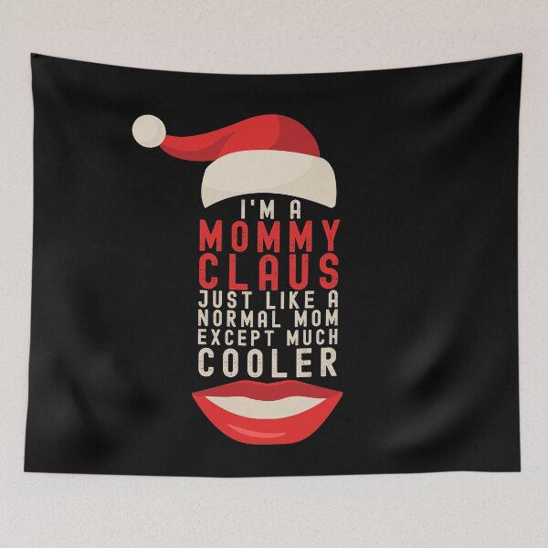 Item preview, Mommy Claus Cool Christmas designed and sold by SAVWIS.
