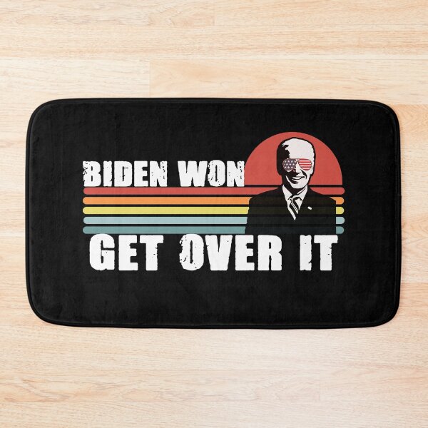 Item preview, biden won get over it pro biden byedon designed and sold by GoodyLeo.