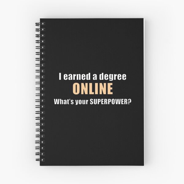 Item preview, I Earned a Degree Online - What's Your Superpower? designed and sold by NadyaCC.