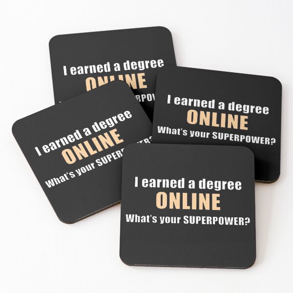 Item preview, I Earned a Degree Online - What's Your Superpower? designed and sold by NadyaCC.