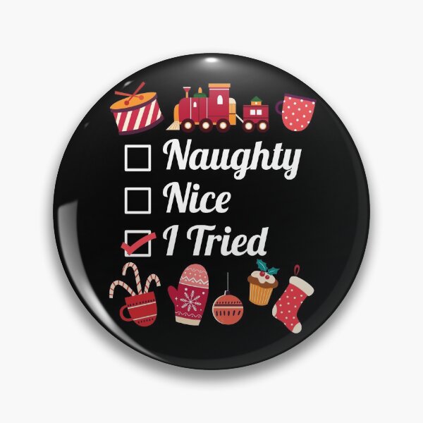 Item preview, Christmas - Naughty, Nice, I Tried designed and sold by EstelleStar.