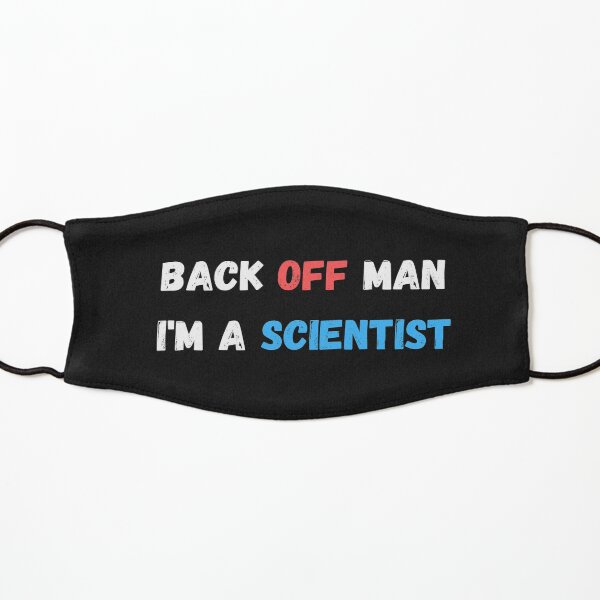 Back Off Man I'm a Scientist Kids Mask