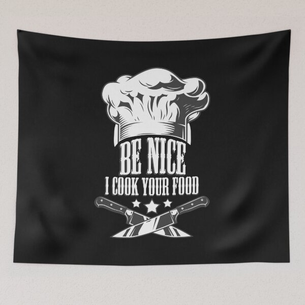 Item preview, Be nice I Cook your food - for Cooks designed and sold by sunnym79.