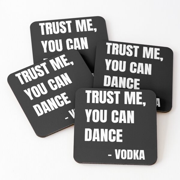 Item preview, Trust Me You Can Dance Funny Drinking Vodka designed and sold by sunnym79.