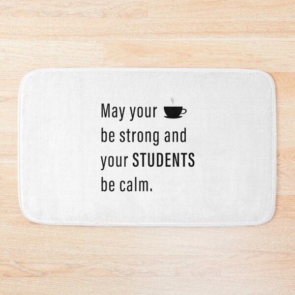 Item preview, May your coffee be strong and your students rest designed and sold by Beliche.