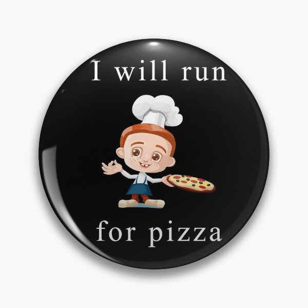 Item preview, Will Run for Pizza designed and sold by Uvogin2099.
