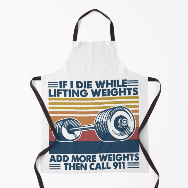 Item preview, Retro If I Die While Lifting Weights Add More Weights Then Call 911 T-Shirt designed and sold by nicenicenice9.