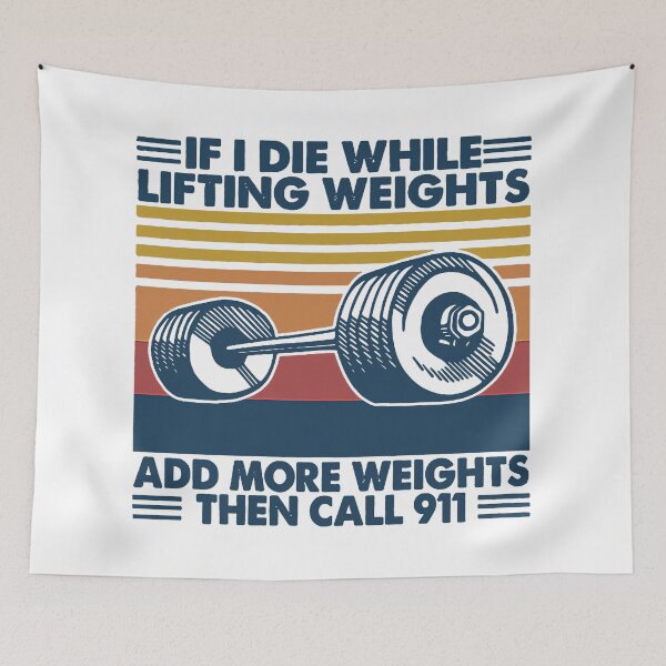 Item preview, Retro If I Die While Lifting Weights Add More Weights Then Call 911 T-Shirt designed and sold by nicenicenice9.